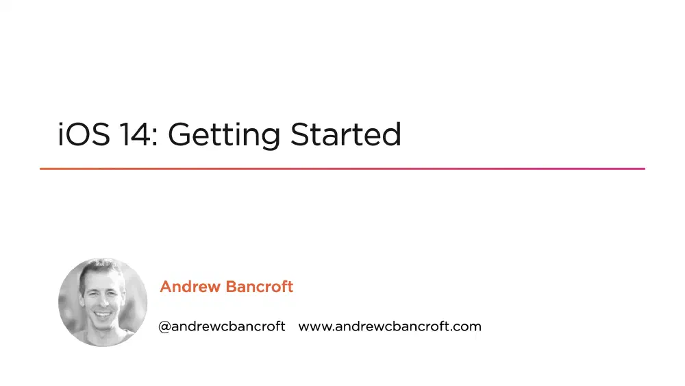 iOS 14: Getting Started course title screen