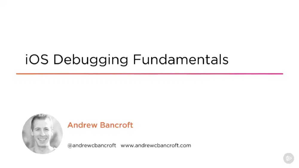 iOS Debugging Fundamentals course title screen